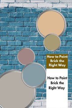 three different shades of paint on a brick wall with the words how to paint right way