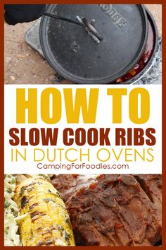 how to slow cook ribs in dutch oven with corn on the cob and bbq