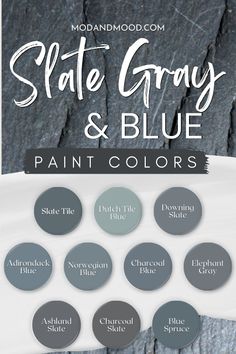 slate gray and blue paint colors with the words slate gray and blue painted on them