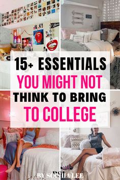 a collage of photos with the words 15 essentials you might not think to bring to college