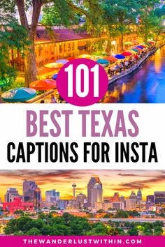 the best places to visit in texas for your next trip with text overlay that reads 101 best texas captions for instagram