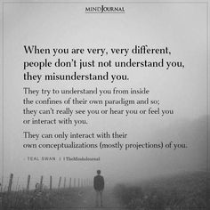 a person standing in front of a fence on a foggy day with the words, when you are very very different, people don't just not understand