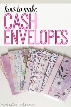 how to make cash envelopes with the text overlay that reads, how to make cash envelopes