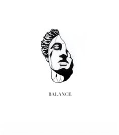 a black and white drawing of a man's face with the word balance on it