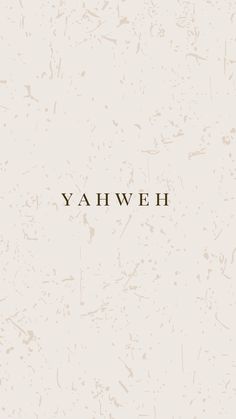 the words yahweh are written in black ink