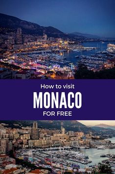 the view of monaco with text overlay that reads how to visit monaco for free