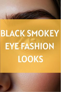 Black Smokey Eye Fashion Looks Iconic Eye Makeup, Eyeshadow Techniques