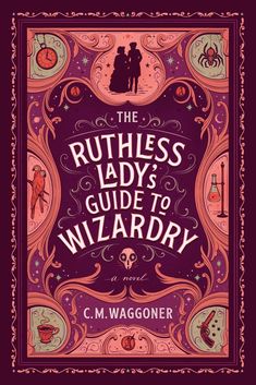 the ruthess lady's guide to wizardry by c m waggoner