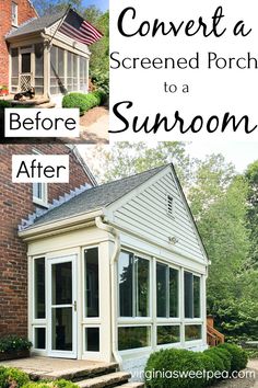 the before and after shots of a screened porch to a sunroom in an old brick house