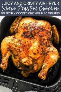 chicken in an air fryer with the words juicy and crispy air fryer whole roasted chicken