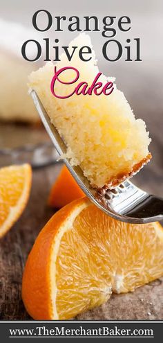 orange olive oil cake on a fork with an orange slice and the title overlay reads, orange olive oil cake