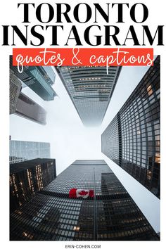 looking up at tall buildings with text overlay reading toronto instagrams & captions