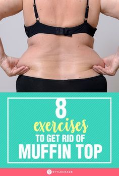 the back of a woman's stomach with text overlay that reads 8 exercises to get rid of muffin top