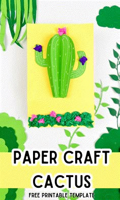 paper craft cactus with flowers and leaves on it