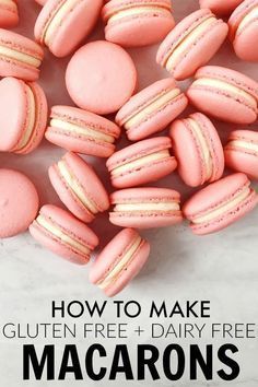 how to make gluten free and dairy - free macarons with text overlay