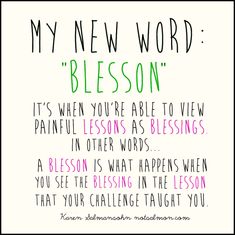 a poem written in green and pink with the words, my new word, blossom it's when you're able to view painful lessons as blessing