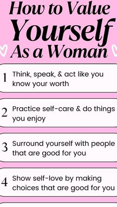 a pink poster with the words how to value yourself as a woman in black and white