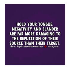 a purple background with the words hold your tongue negative and slender are far more damage than their source than their target