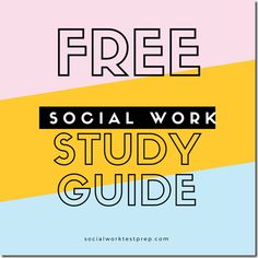 the text free social work study guide on a pink, yellow and blue striped background