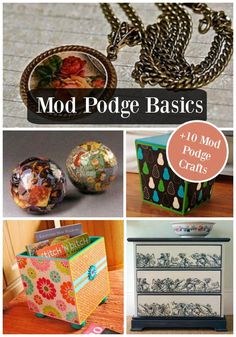 the collage shows different items that are made with mod podge basics and how to use them