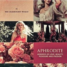 a collage of photos with the words aphrodite goddess of love, beauty, pleasure and passion