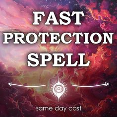 the words fast protection spell are in front of an image of a purple and red galaxy