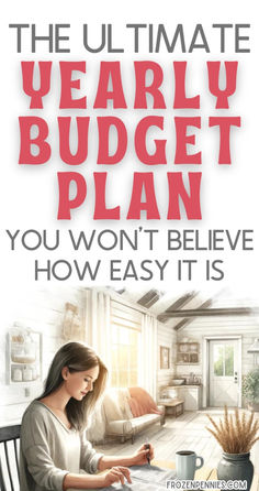 the ultimate yearly budget plan you won't believe how easy it is