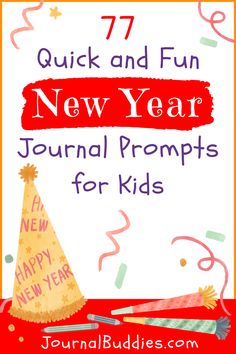 an orange and red poster with the words, 7 quick and fun new year journal for kids