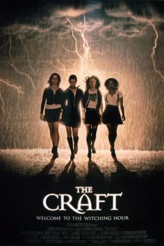 the craft movie poster with three girls walking in front of a lightning storm and text that reads, welcome to the witch hour