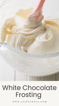 white chocolate frosting in a glass bowl