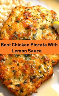 the best chicken piccata with lemon sauce is served on a plate next to rice