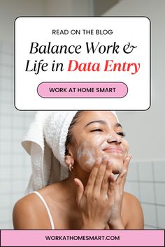 a woman is smiling while shaving her face with the words, read on the blog balance work & life in data entry work at home smart