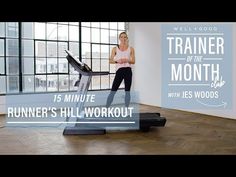 a woman running on a treadmill with the words trainer of the month winner's hill workout