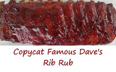 the ribs are cooked and ready to be eaten with text that reads copycat famous davis's rib rub