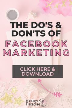 the do's and don'ts of facebook marketing click here & download