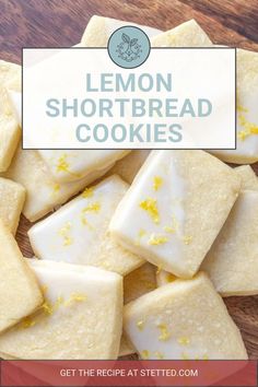 lemon shortbread cookies on a cutting board with text overlay that reads, get the recipe at steted com