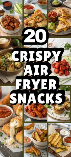 20 crispy air fryer snacks that are easy to make and great for lunch