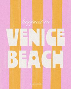 a pink and yellow striped poster with the words venice beach in white letters on it