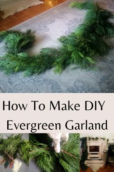 how to make a diy evergreen garland for christmas or new year's eve