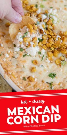 mexican corn dip in a white bowl with text overlay that reads hot and cheesy mexican corn dip