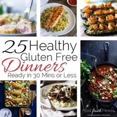 the cover of 25 healthy gluten free dinners ready in 30 mins or less