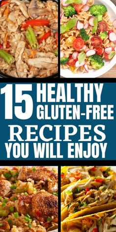 the top ten healthy gluten - free recipes you'll enjoy in less than 15 minutes