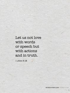 a piece of paper with the words let us not love with words or speech but with actions and in truth