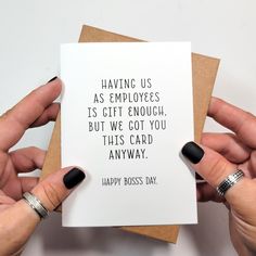 This simple, funny greeting card is a great way to spread some joy without the frills; let your favorite boss know how lucky they are to have you! -   Card measures 4x5.5 inches -   Printed on high-quality, FSC certified, white cardstock -   Self-adhesive brown kraft paper envelope included -   Blank inside, ready to personalize OR -   Select the "Custom Message" option to have your own, personalized words printed inside! Include the message you would like printed in the "Add an optional note to seller" section at checkout. Items are packaged to ensure no rips, wrinkles, or damage! Shipping note: One, two, and three card purchases are shipped via USPS First Class Mail with basic tracking information. Orders of four cards or more are shipped with USPS Ground and include insurance and tracki Birthday Cards For Your Boss, Birthday Card For Boss, Funny Gift Cards, Bosses Day Cards, Happy Boss's Day, Boss Day, Boss Humor, Bosses Day, Boss' Day