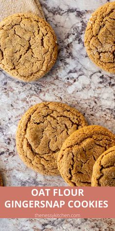 the best oat floured ginger snap cookies on a marble counter top with text overlay