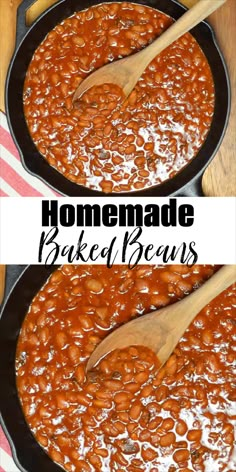 homemade baked beans in a skillet with a wooden spoon on top and the words homemade baked beans above it