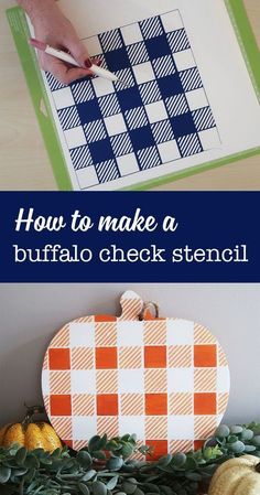 how to make a buffalo check stencil for pumpkins and gourds