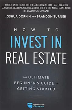 how to invest in real estate the ultimate beginner's guide to getting started