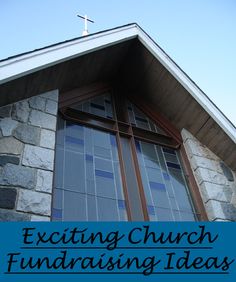 a church with the words exciting church fundraisers written on it's front window