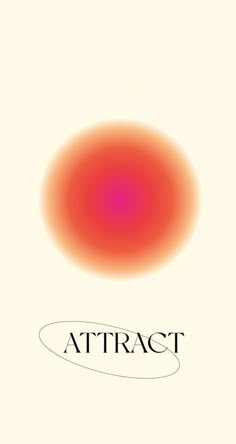 an orange and red circle with the word attract in it's center on a white background